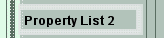 Property List 2